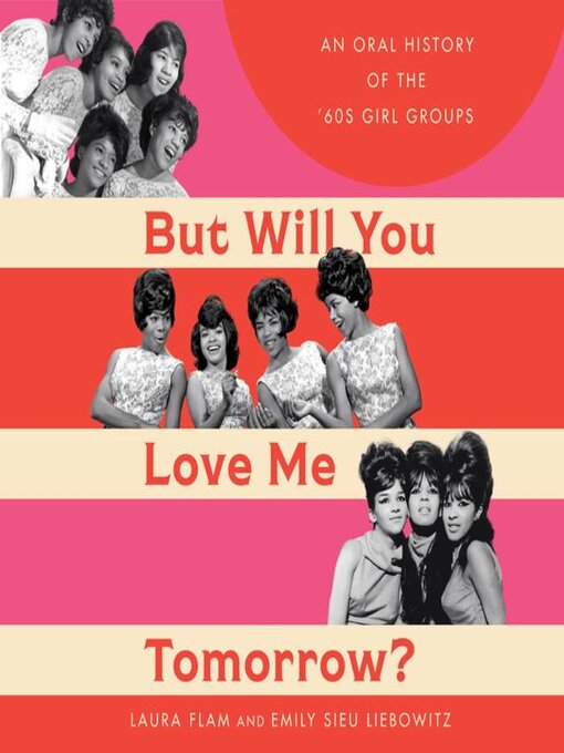 Title details for But Will You Love Me Tomorrow? by Laura Flam - Available